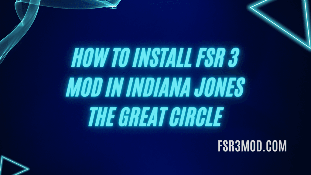 Learn How to Install FSR 3 Mod in Indiana Jones The Great Circle with easy step by step guide